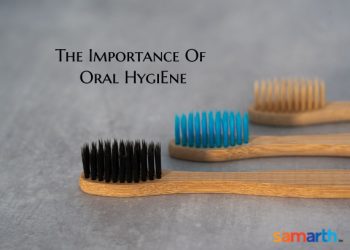 The Importance of Oral Hygiene