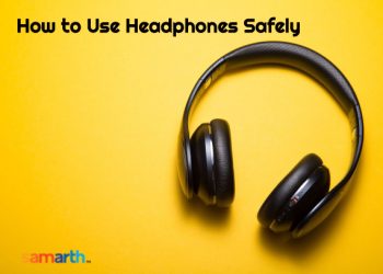 How to use Headphones Safely