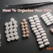 The Right Way to Use a Pill Organizer