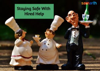 Keeping Safe with Your Hired Help