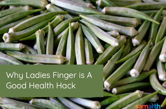 Why Ladies Finger is A Good Health Hack