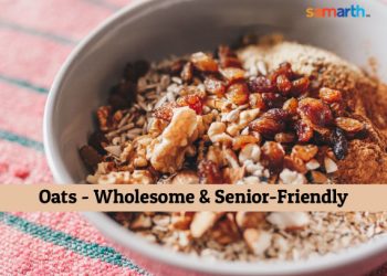 Oats – The Wholesome Senior Friendly Food