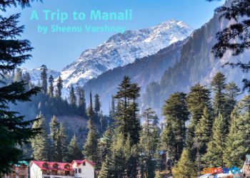 A Trip to Manali