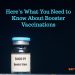 Here’s What You Need to Know About Booster Vaccinations