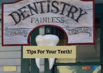 Tips For Your Teeth
