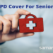 OPD Cover for seniors