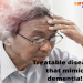6 diseases that mimic dementia and are treatable!