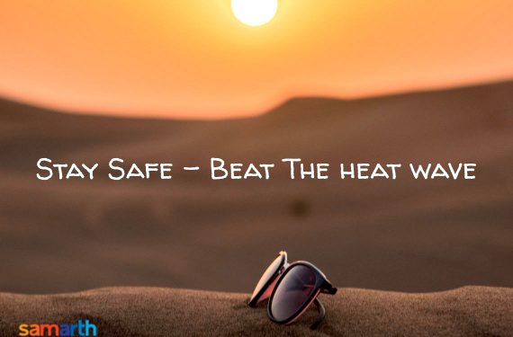 Stay Safe – Beat the Heat Wave