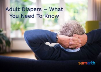 Adult Diapers – What you need to know
