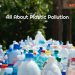 All About Plastic Pollution
