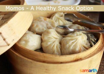 Momos - A Healthy Snack Option