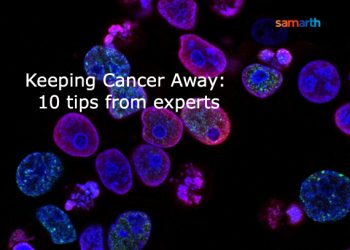 Keeping Cancer Away: 10 tips from experts