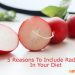 5 Reasons to Include Radish in Your Diet