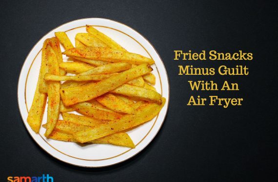 Fried Snacks Minus Guilt With An Air Fryer