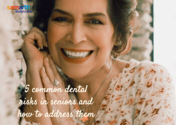 5 common dental risks in seniors and how to address them