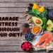 Dietary Tips for Seniors to Manage Stress