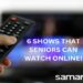 6 Top Shows for Seniors to Watch Online!