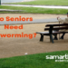 Deworming in Seniors