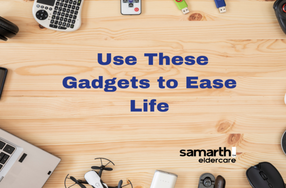 Use These Gadgets to Ease Life